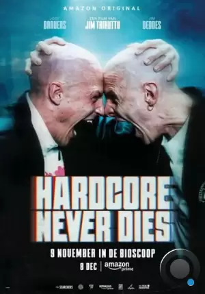 Хардкор бессмертен / Hardcore Never Dies (2023)