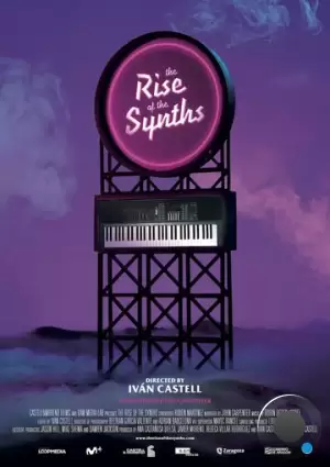 Начало синтвейва / The Rise of the Synths (2019)
