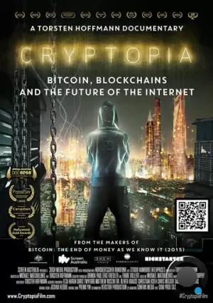 Криптопия: Биткоин, блокчейн и будущее интернета / Cryptopia: Bitcoin, Blockchains and the Future of the Internet (2020)