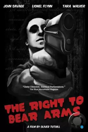 Право носить оружие / The Right to Bear Arms (2010)