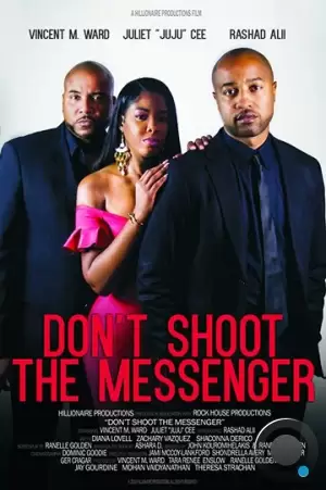Не убивай гонца / Don't Shoot the Messenger (2021)