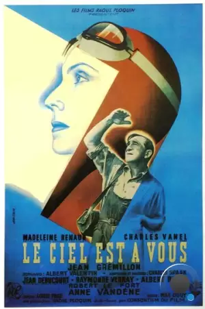 Небо принадлежит вам / Le ciel est à vous (1944) A
