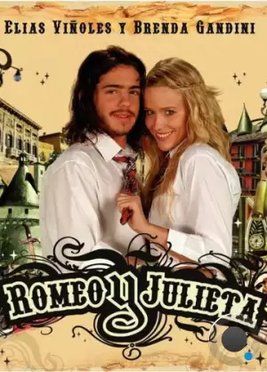 Ромео и Джульетта / Romeo y Julieta (2007)