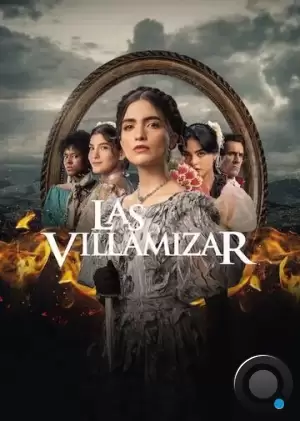 Сёстры Вильямисар / Las Villamizar (2022)