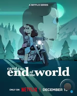 Кэрол и конец света / Carol & The End of the World (2023)