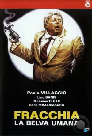 Фраккия — зверь в человеческом облике / Fracchia la belva umana (1981) A