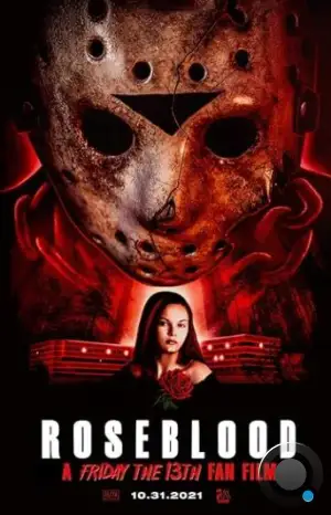 Пятница 13-е: Кровь Роуз / Rose Blood: A Friday the 13th Fan Film (2021) L1