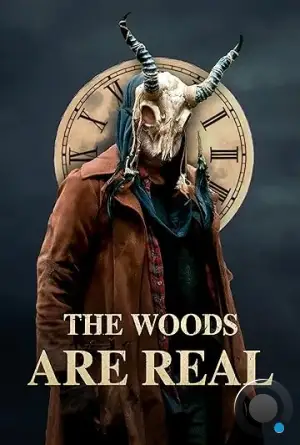 Лес настоящий / The Woods Are Real (2024)