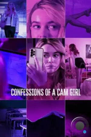 Признания вебкам-модели / Confessions of a Cam Girl (2024)