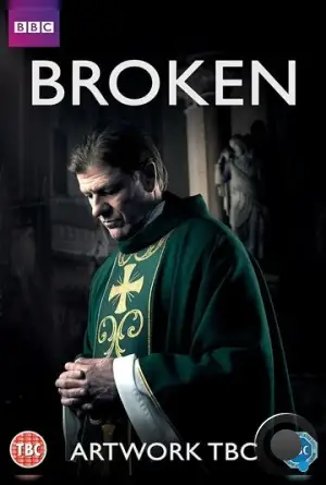Сломленный / Broken (2017)