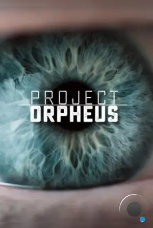 Проект «Орфей» / Project Orpheus (2016)