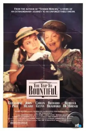 Поездка в Баунтифул / The Trip to Bountiful (1985)