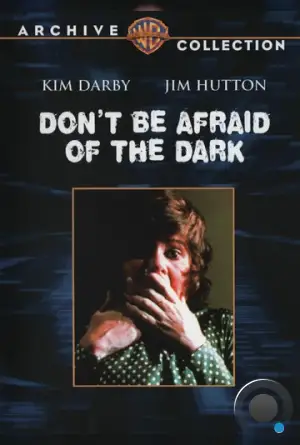 Не бойся темноты / Don't Be Afraid of the Dark (1973) A