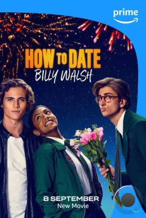 Как пойти на свидание с Билли Уолшем / How to Date Billy Walsh (2024)