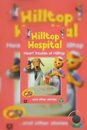 Хиллтоп. Больница на Холме / Hilltop Hospital (1999)