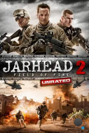 Морпехи 2 / Jarhead 2: Field of Fire (2014)