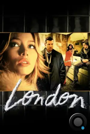 Лондон / London (2005)