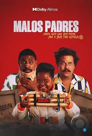 Плохие отцы / Malos Padres (2023)