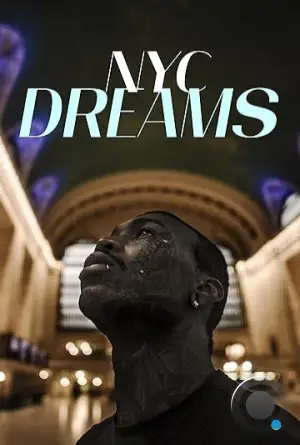 Мечты в Нью-Йорке / NYC Dreams (2022)
