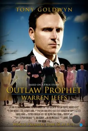 Пророк вне закона: Уоррен Джеффс / Outlaw Prophet: Warren Jeffs (2014)
