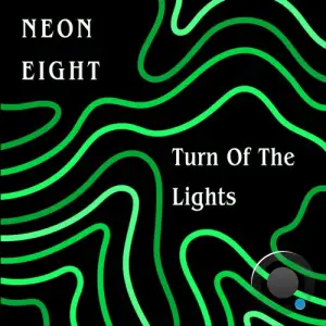  NeonEight - Turn Of The Lights (2024) 