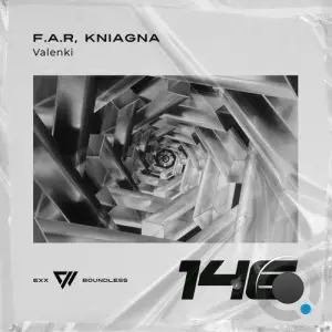  F.A.R & Kniagna - Valenki (2024) 