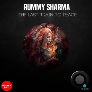  Rummy Sharma - The last train to Peace (2024) 
