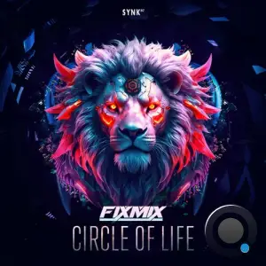  Fixmix - Circle Of Life (2024) 