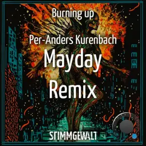  Stimmgewalt feat. Per-Anders Kurenbach - Burning Up (Mayday Remix) (2024) 