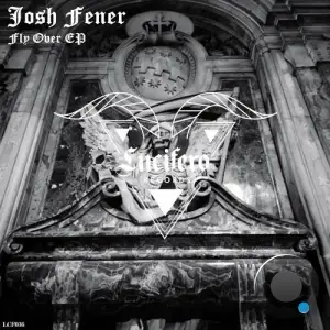  Josh Fener - Fly Over (2024) 