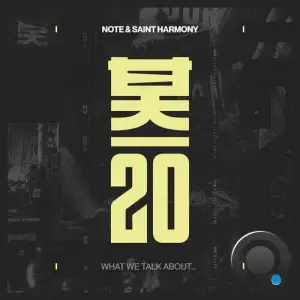  Note & Saint Harmony - What We Talk About... (2024) 