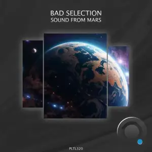  Bad Selection - Sounds from Mars (2024) 