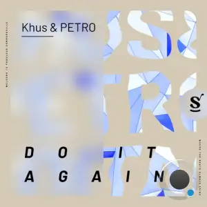  KHUS & Petro - Do It Again (2024) 