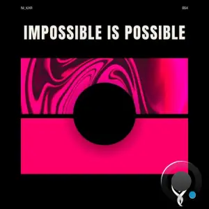  Ni kar - Impossible Is Possible (2024) 