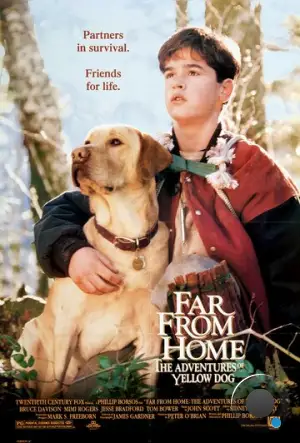 Далеко от дома: Приключения желтого пса / Far from Home: The Adventures of Yellow Dog (1994)