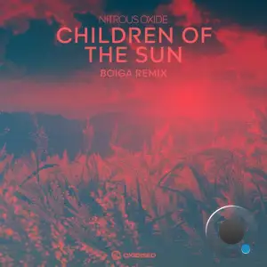 Nitrous Oxide - Children Of The Sun (Boiga Remix) (2024) 