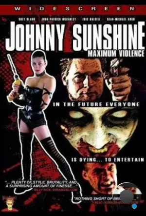 Джони Саншайн: Максимум насилия / Johnny Sunshine Maximum Violence (2008) L1