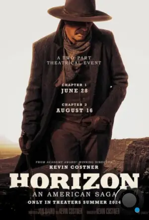 Горизонты: Часть 1 / Horizon: An American Saga - Chapter 1 (2024)