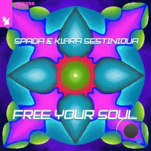  Spada & Klara Sestiniova - Free Your Soul (2024) 