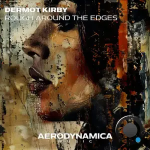  Dermot Kirby - Rough Around The Edges (2024) 