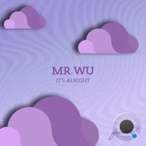  Mr Wu - It's Alright (2024) 