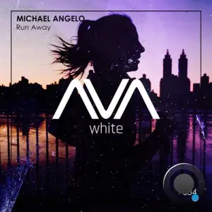  Michael Angelo - Run Away (2024) 