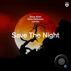  Steve Brian & Dave Nellessen & x.endra - Save the Night (2024) 