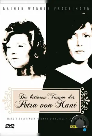 Горькие слезы Петры Фон Кант / Die bitteren Tränen der Petra von Kant (1972)