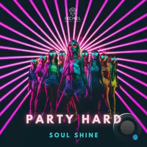  Soul Shine - Party Hard (2024) 
