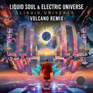  Liquid Soul & Electric Universe - Liquid Universe (Volcano Remix) (2024) 
