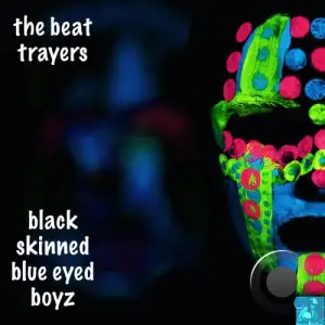  The Beat Trayers - Black Skinned Blue Eyed Boys (2024) 