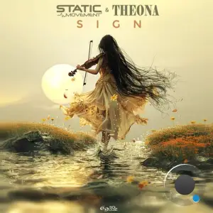  Static Movement & Theona - Sign (2024) 