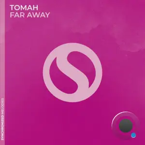  Tomah - Far Away (2024) 