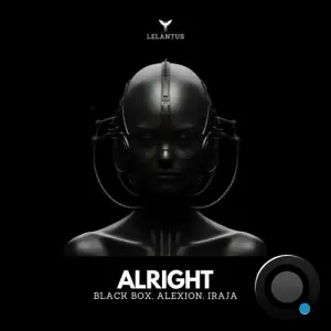  BLACK BOX & Alexion & Iraja - Alright (2024) 